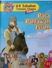 Image of 64 SAHABAT TELADAN UTAMA : PARA PAHLAWAN ISLAM; KHALID BIN WALID, UMAIR BIN WAHB, ABU DARDA, ZAID BIN SAÁD, ZAID BIN TSABIT, KHALID BIN SAÍD
