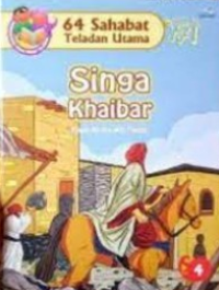 Image of 64 SAHABAT TELADAN UTAMA : SINGA KHAIBAR : KISAH ALI BIN ABI THALIB
