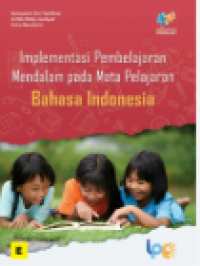 Image of IMPLEMENTASI PEMBELAJARAN MENDALAM PADA MATA PELAJARAN BAHASA INDONESIA