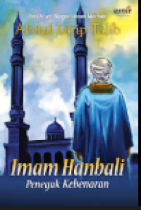 Image of IMAM HANBALI PENEGAK KEBENARAN