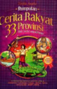 Image of KUMPULAN CERITA RAKYAT 33 PROVINSI