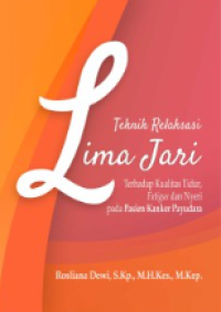 Image of TEKNIK RELASASI LIMA JARI TERHADAP KUALITAS TIDUR, FATIQUE DAN NYERI PADA PASIEN KANKER PAYUDARA