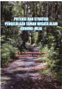 Image of POTENSI DAN STRATEGI PENGELOLAAN TAMAN WISATA ALAM GUNUNG MEJA