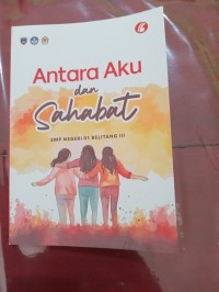 Image of ANTARA AKU DAN SAHABAT