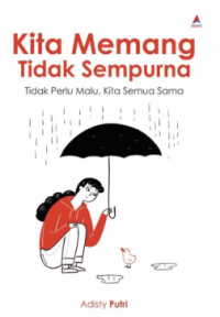 Image of KITA MEMANG TIDAK SEMPURNA