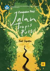 Image of KUMPULAN PUISI JALAN TROPIS PUISI